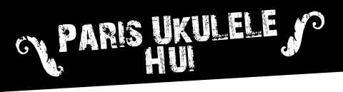 Paris Ukulele Hui, le rendez-vous mensuel de Ukulele.fr