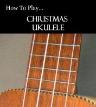 How to play Xmas Ukulele (dr)